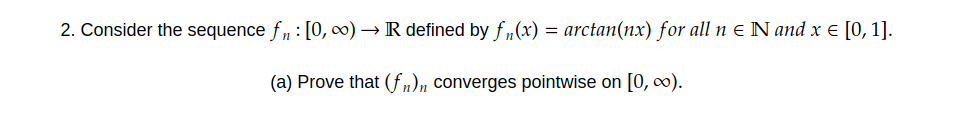  2. Consider the sequence f, : [0, co) - R defined