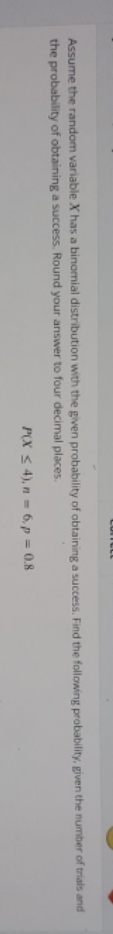  statistics Assume the random variable X has a binomial distribution with