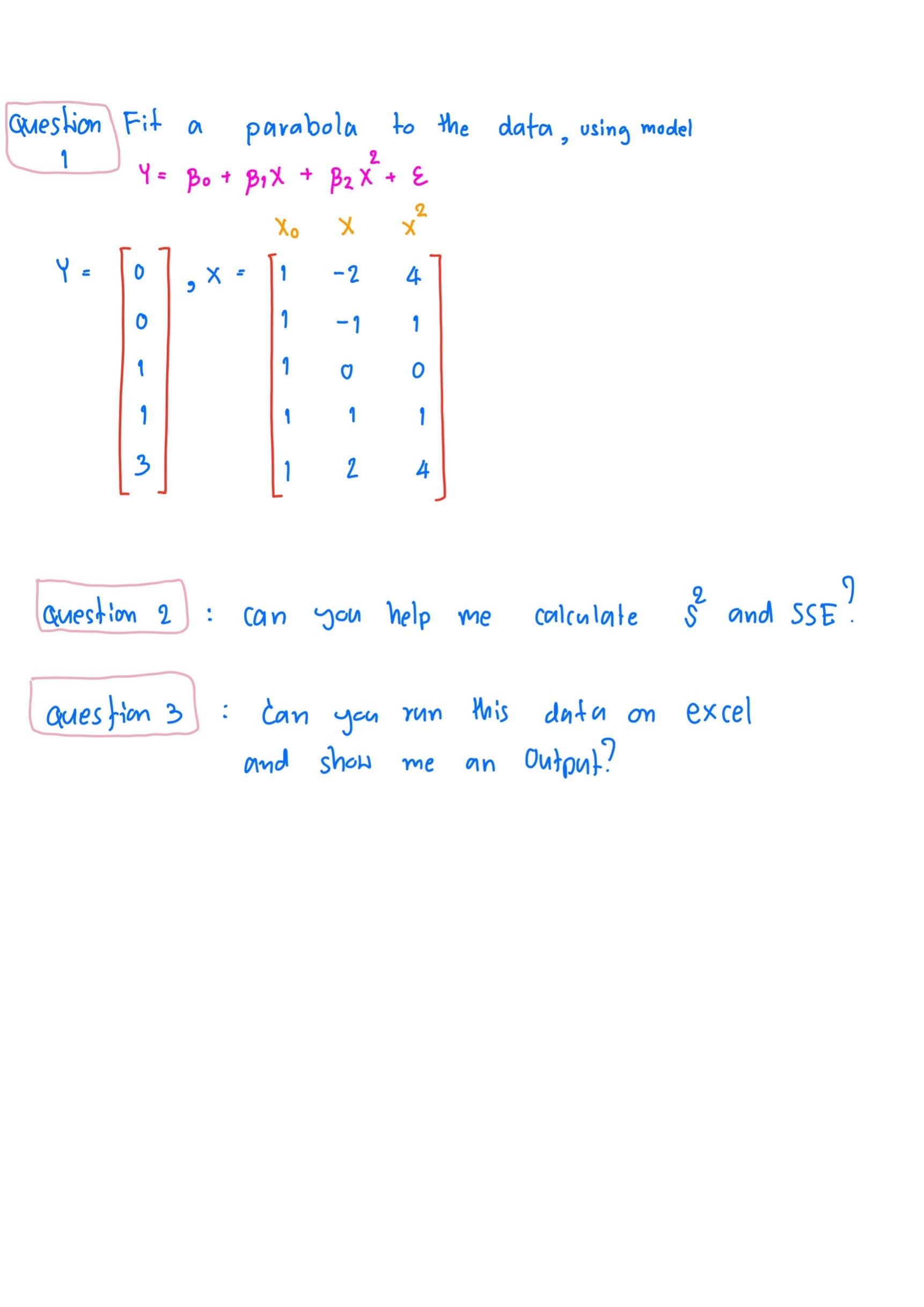 Question Fit a parabola to the data, using model 4 =