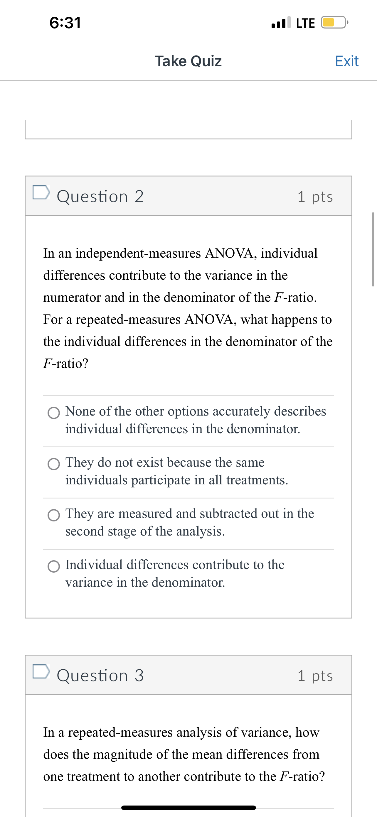 differences in the denominator of the F -ratio? 0 None of the