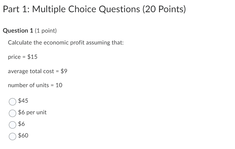 Part 1: Multiple Choice Questions (20 Points) Question 1 (1 point)