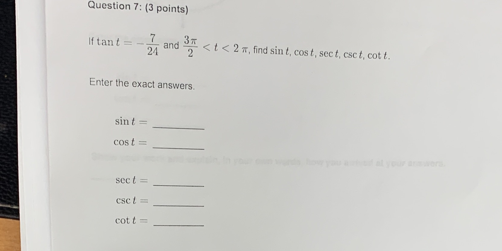 Question 7: (3 points) 7 If tan t and < t <