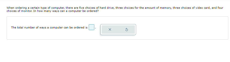  When ordering a certain type of computer, there are five choices