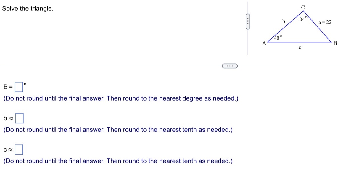 C . . . B = (Do not round until the final