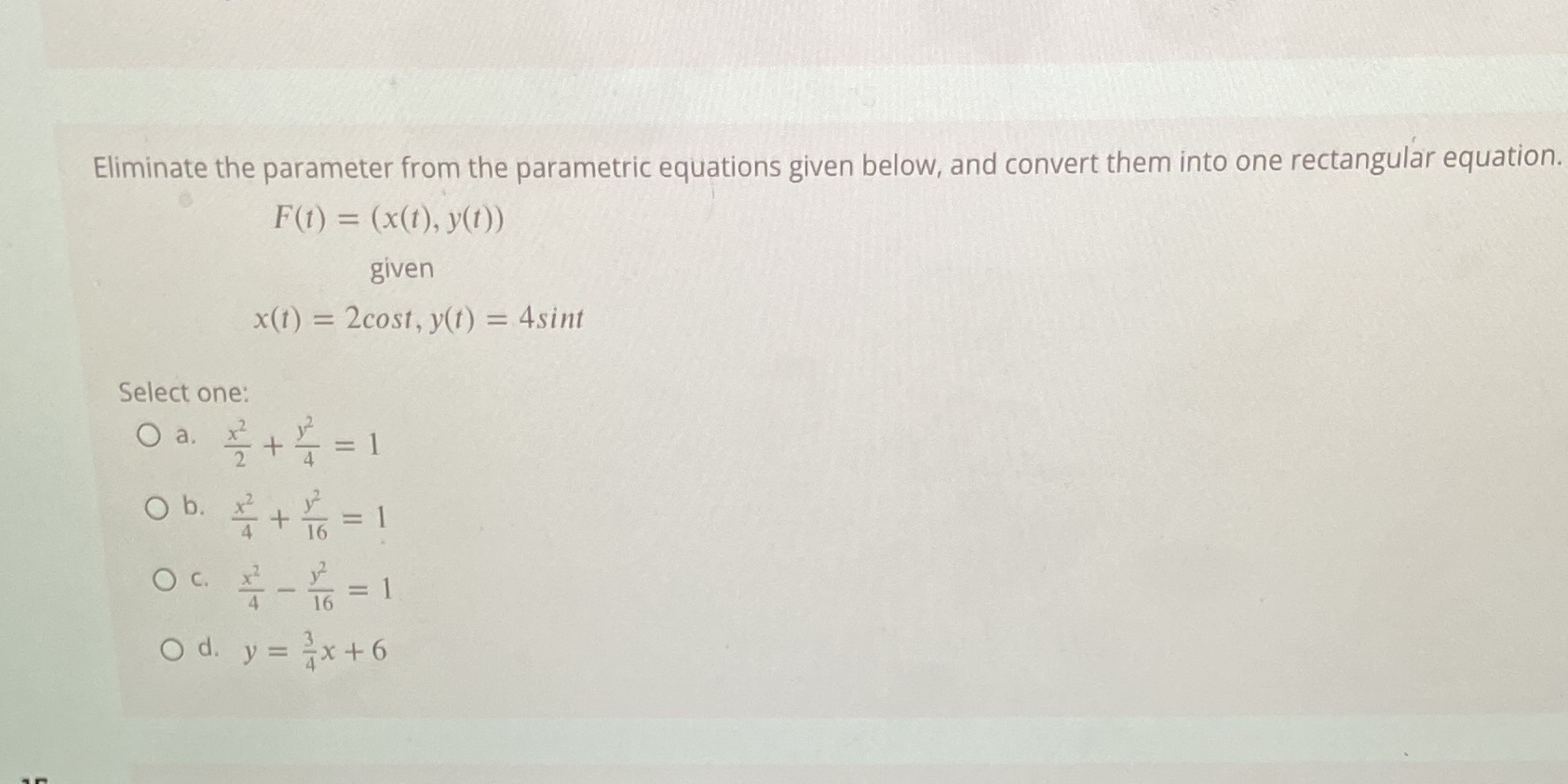 14 Eliminate the parameter from the parametric equations given below, and