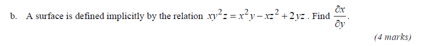 b. A surface is defined implicitly by the relation xy =