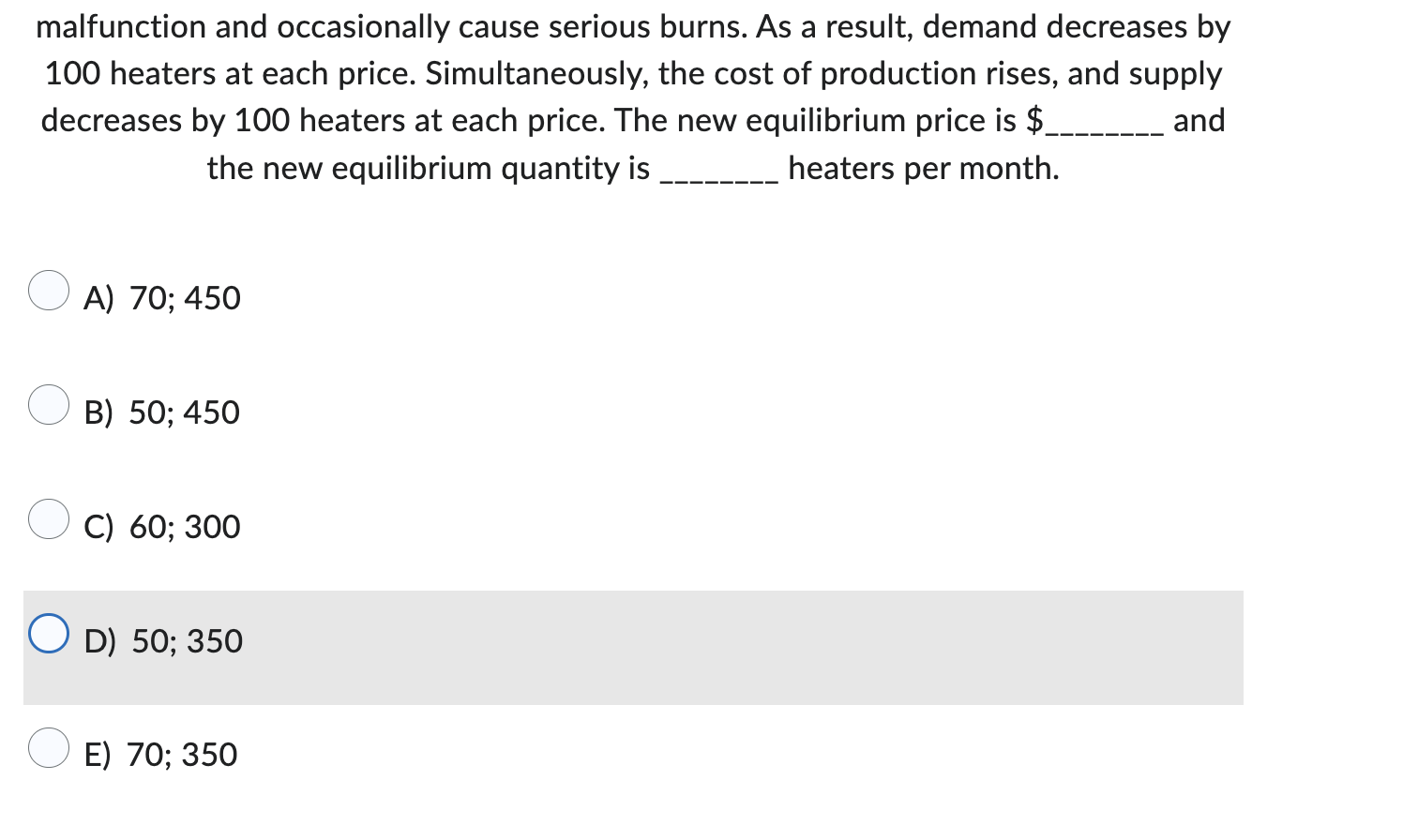 () D) leftward shift of the demand curve. O E) rightward shift