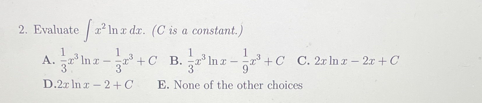 -x'Inx - 2 +C B. -x' Inx - 3 -gr' +C C.