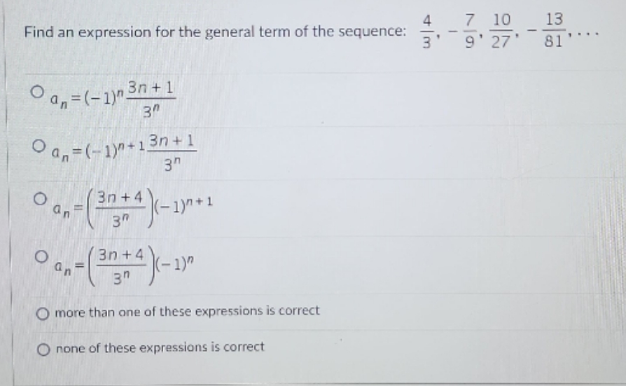  please solve quickly Find an expression for the general term of