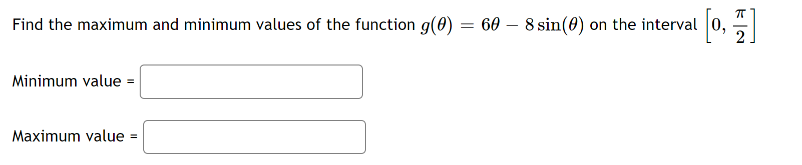69 Ssin(0) on the interval [0, %] Minimum value = Maximum value