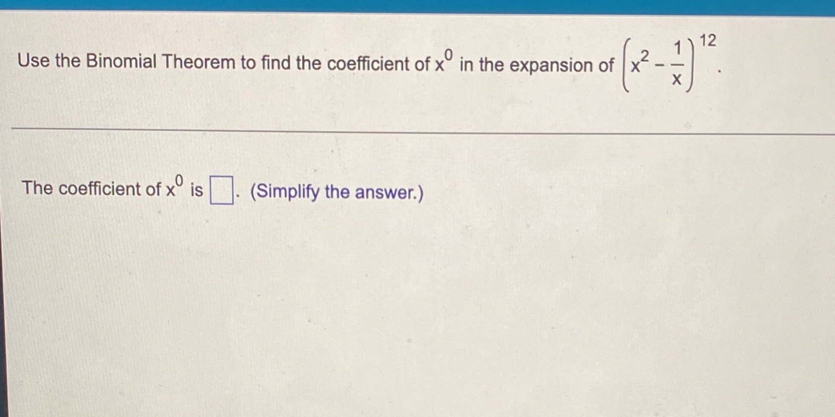 x in the expansion of x2 - X The coefficient of x