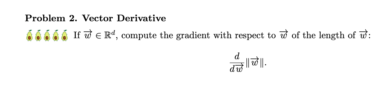 6 Rd, compute the gradient with respect to 17} of the length
