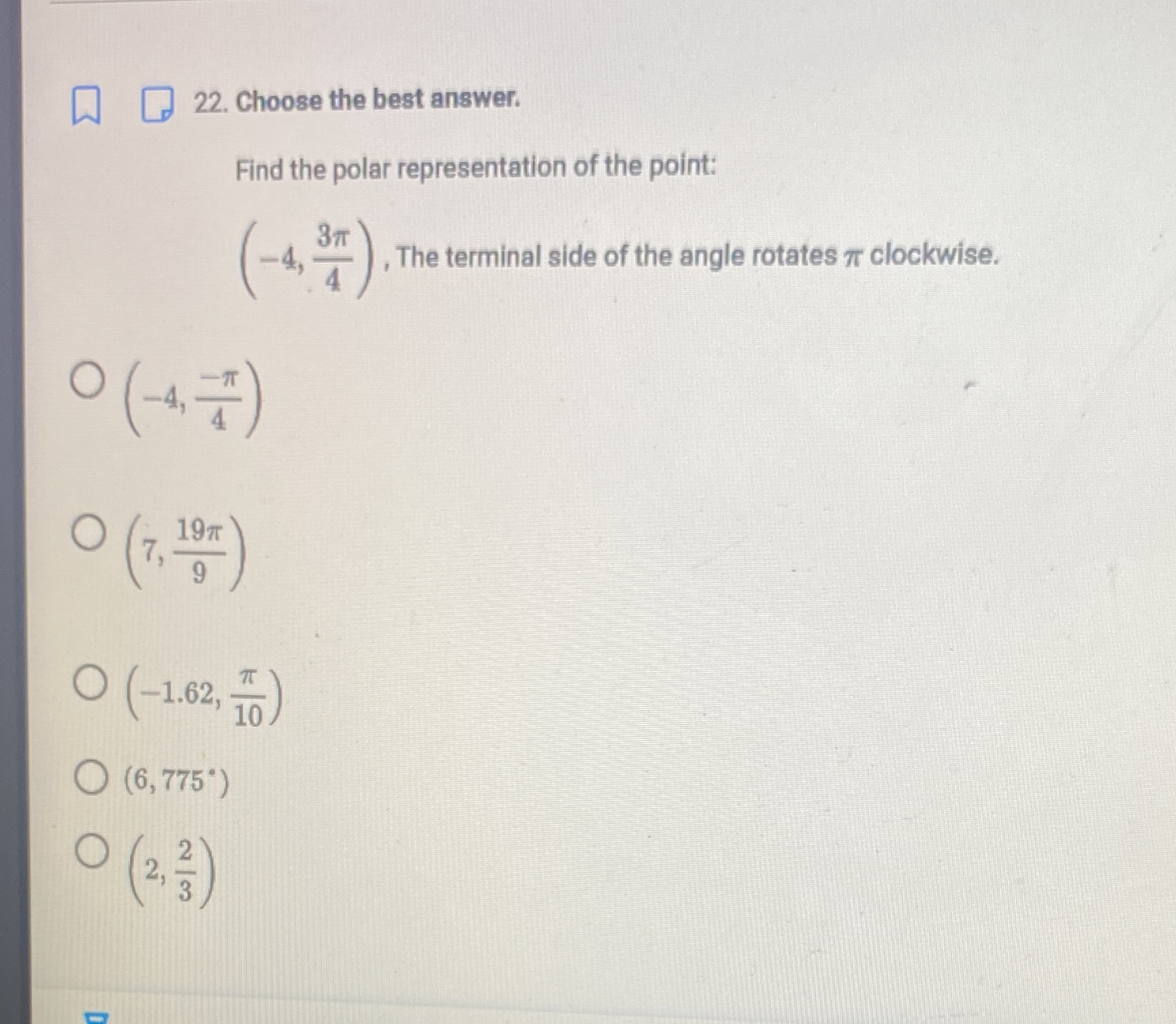 C) 22. Choose the best answer. Find the polar representation of the