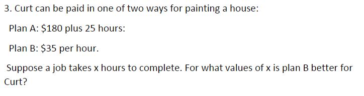 be paid in one of two ways for painting a house: Plan