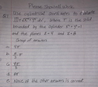 dv, Where T is the solid bounded by the cylinder *+ 45