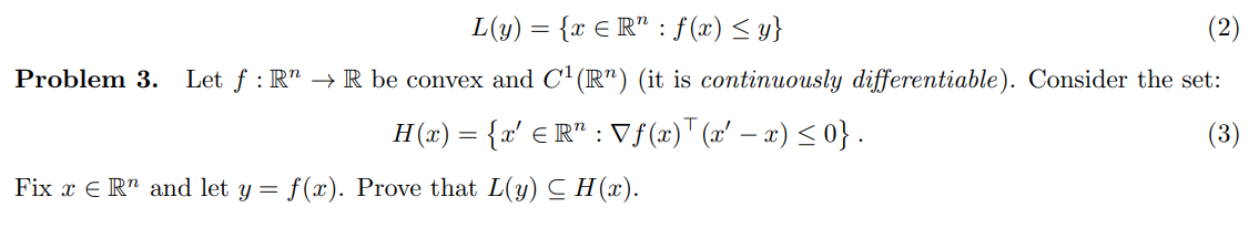L(y) {x e? : y} (2) Problem 3. Let f : R
