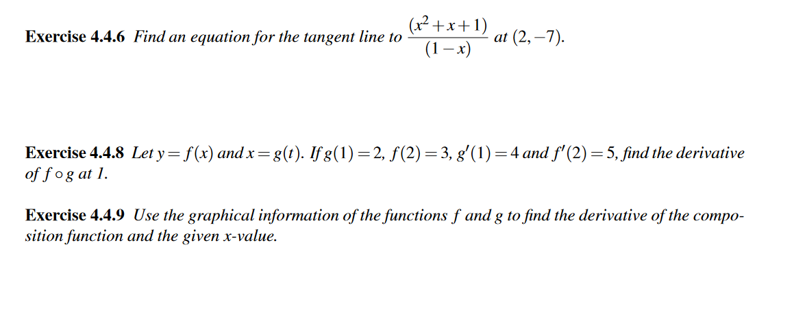 at (2, 7). Exercise 4.4.6 Find an equation for the tangent line