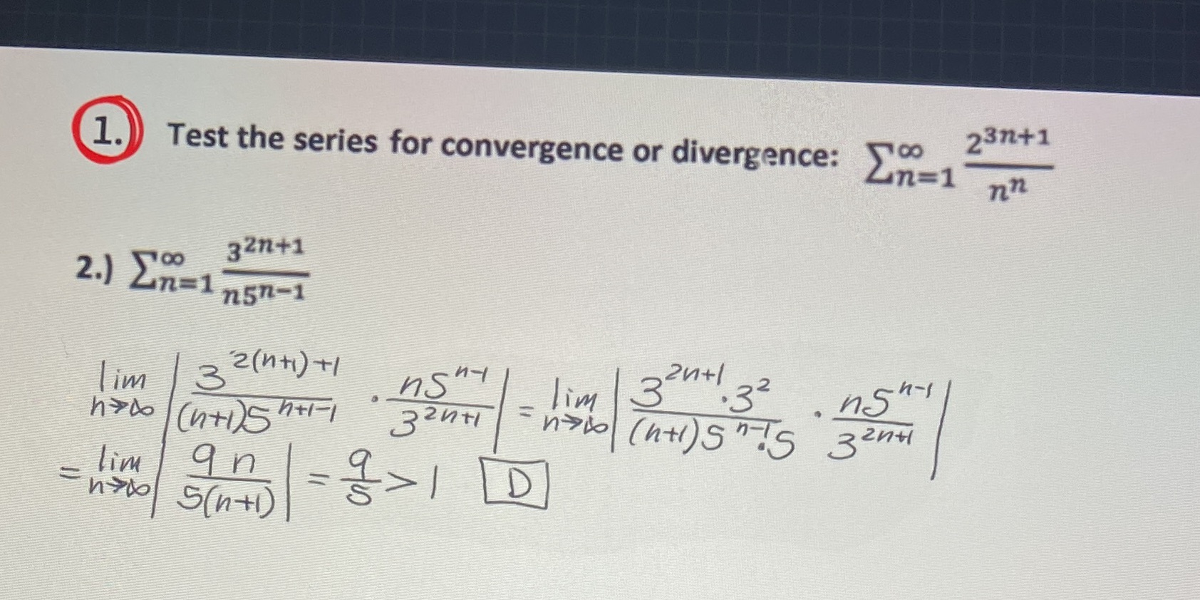 as #2 23n+1 1. Test the series for convergence or divergence: 2=1