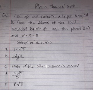integral to find the volume of the solid bounded by x -