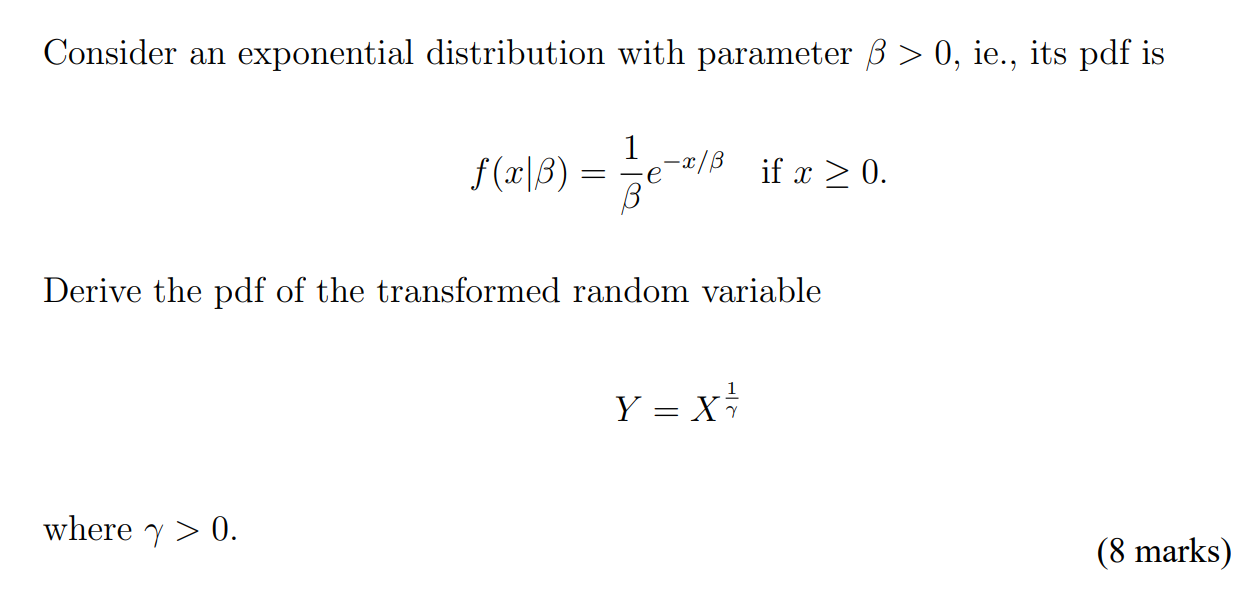 -x/ if x > 0. f (xl) 3 Derive the pdf of