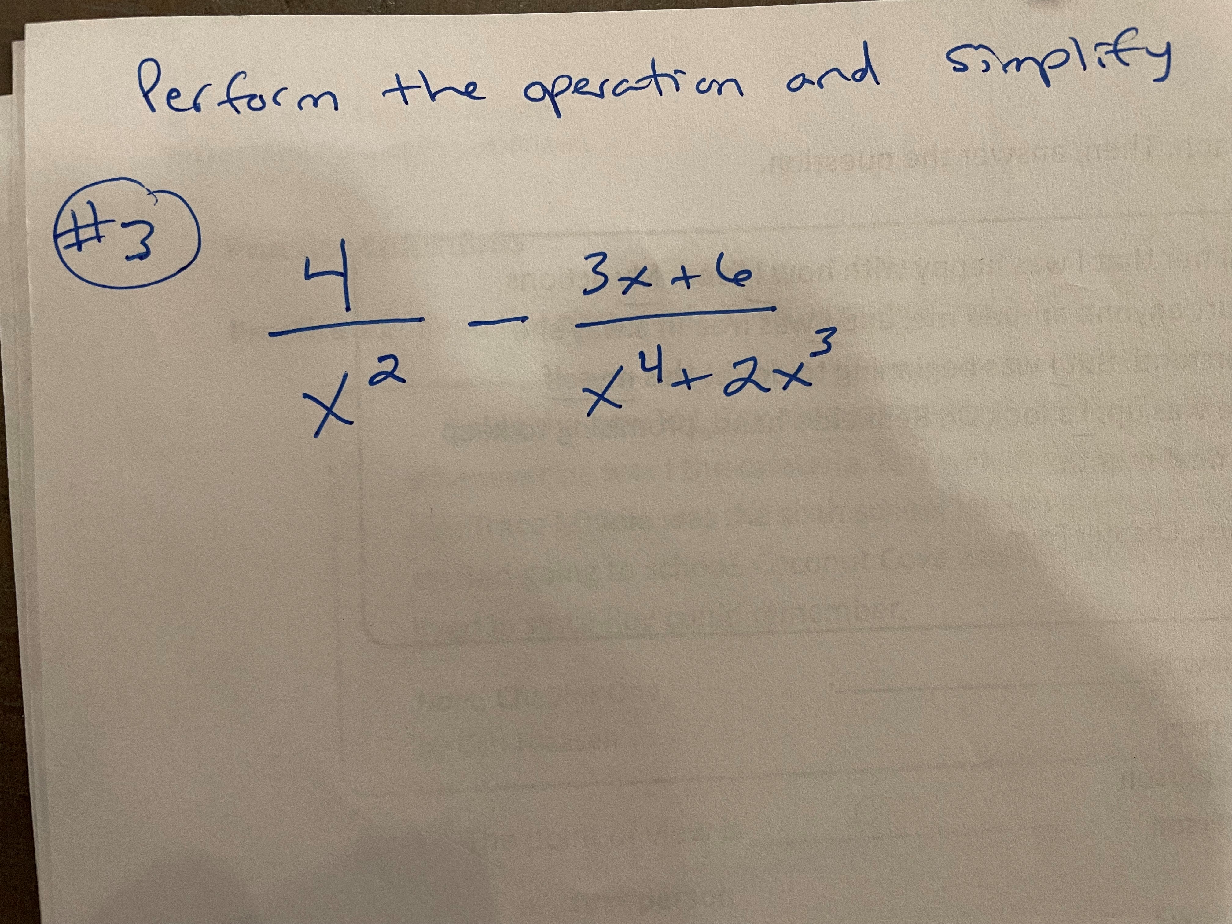  Perform the operation and simplify # 3 4 3 x+ le
