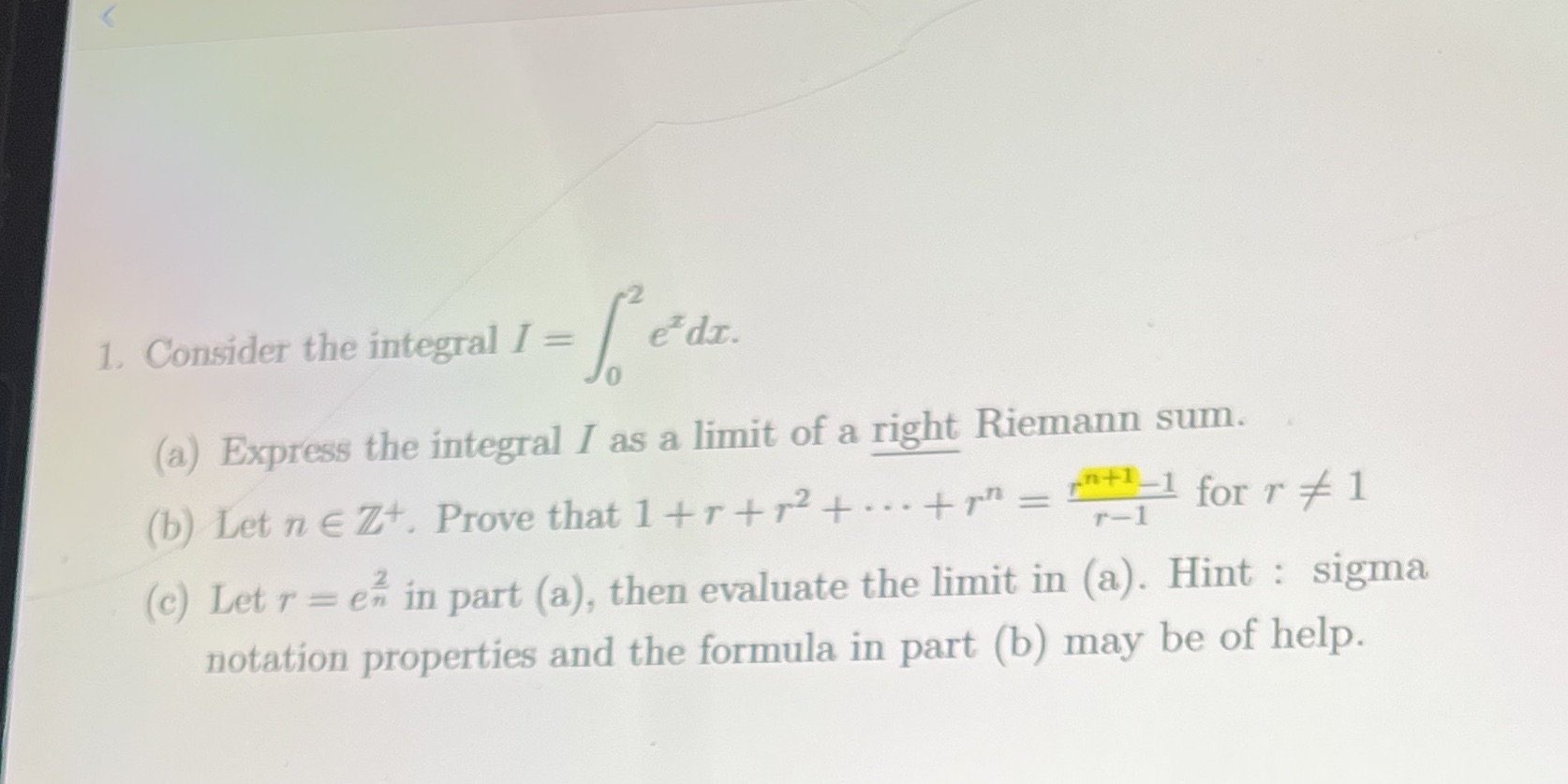 I as a limit of a right Riemann sum. (b) Let n
