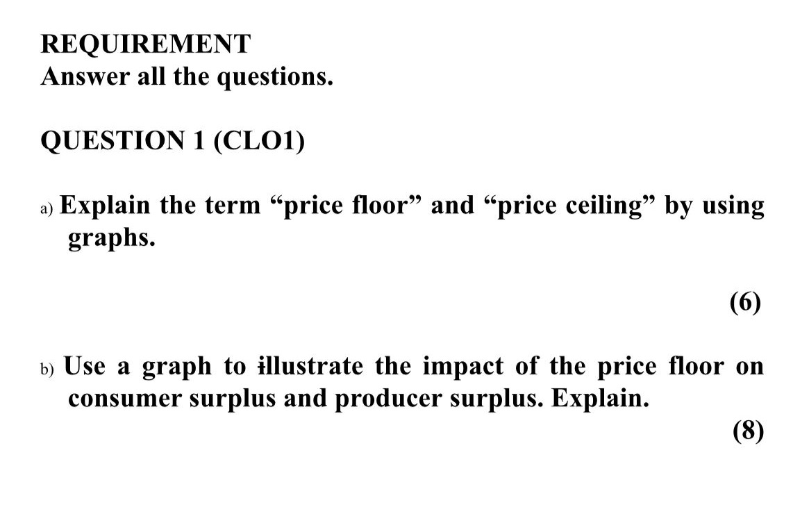 REQUIREMENT Answer all the questions. QUESTION 1 (CL01) a) Explain the