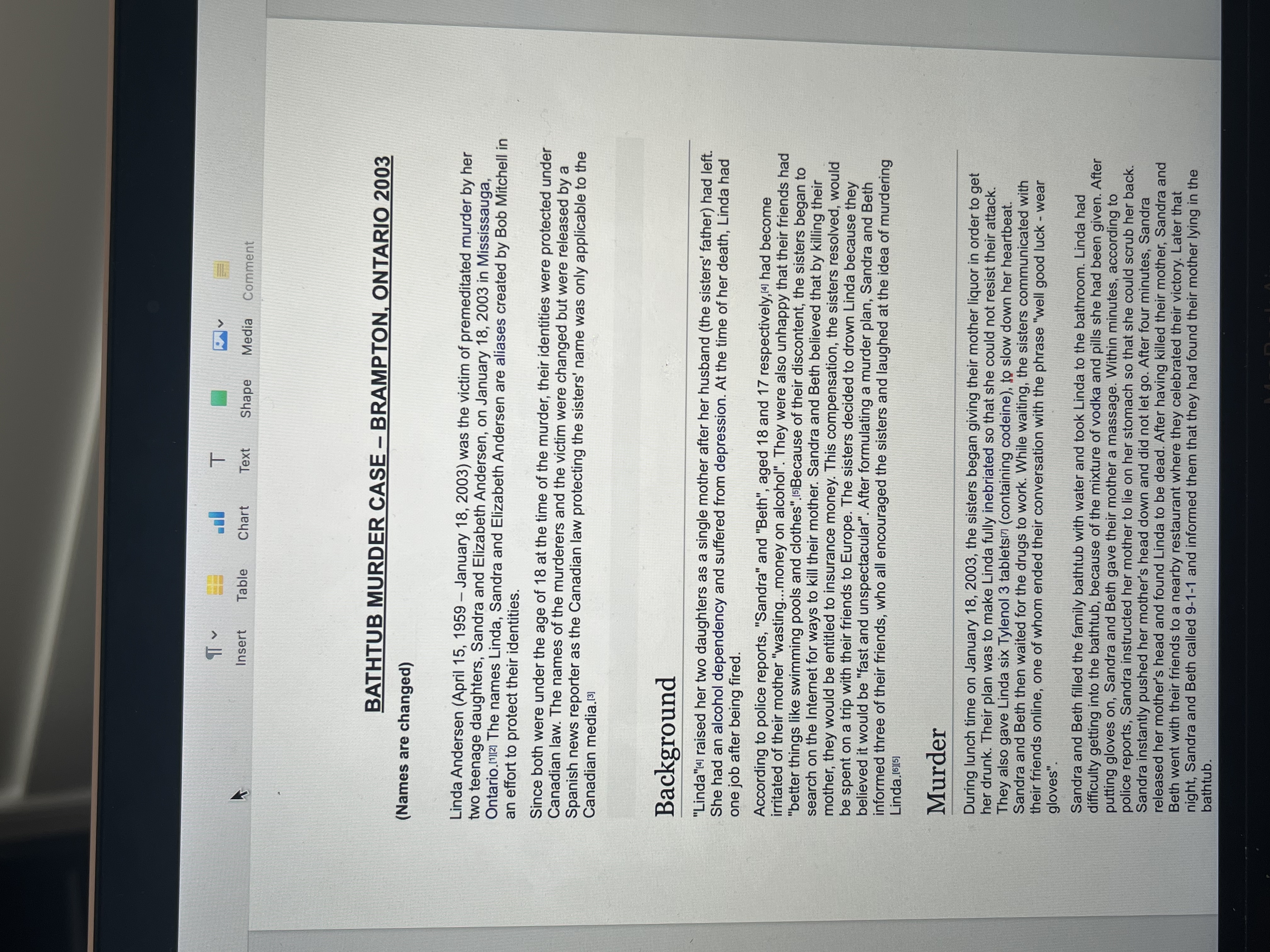 less repugnant motives for killing are suggested by the police. Asserting and