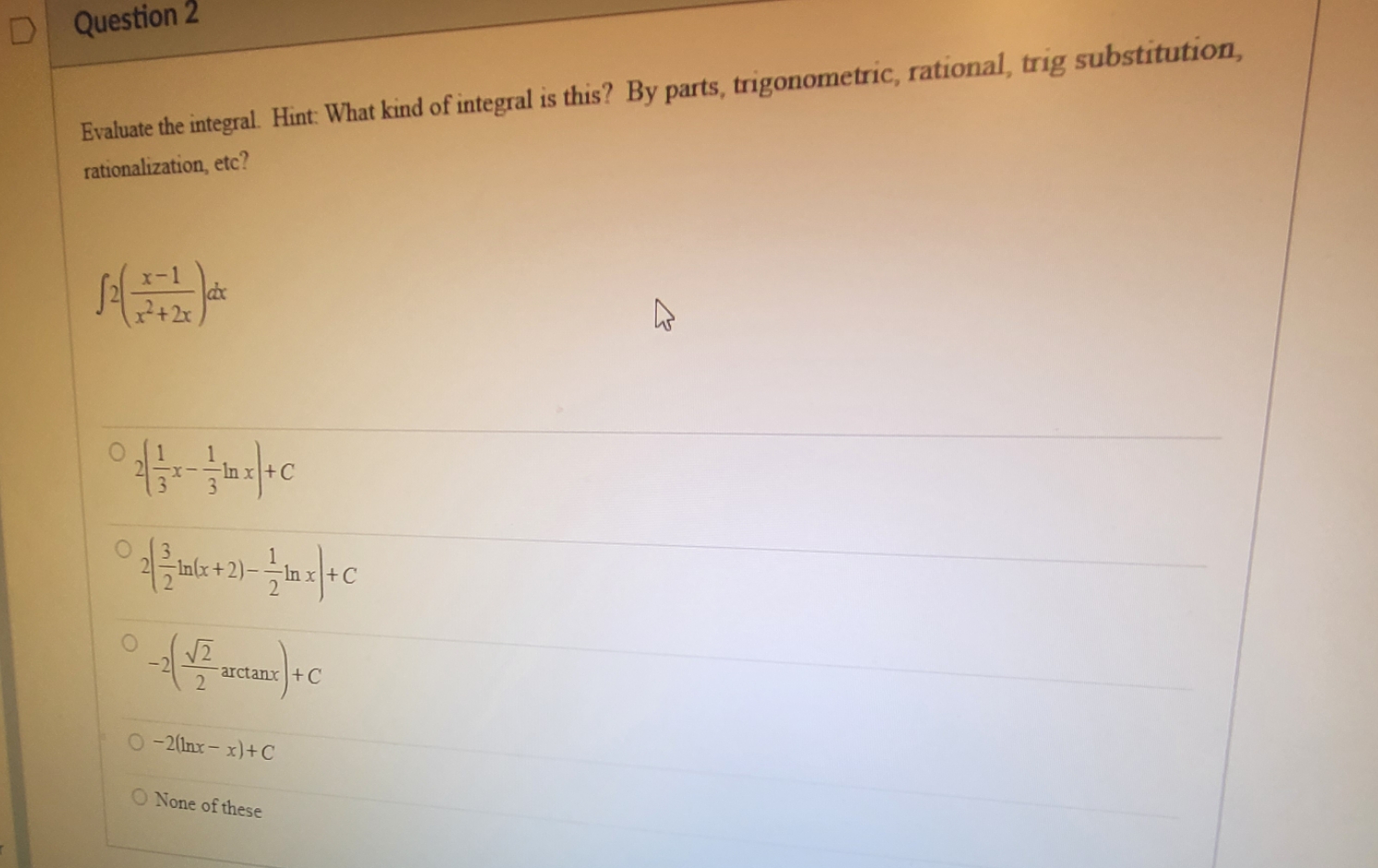 What kind of integral is this? By parts, trigonometric, rational, trig substitution,