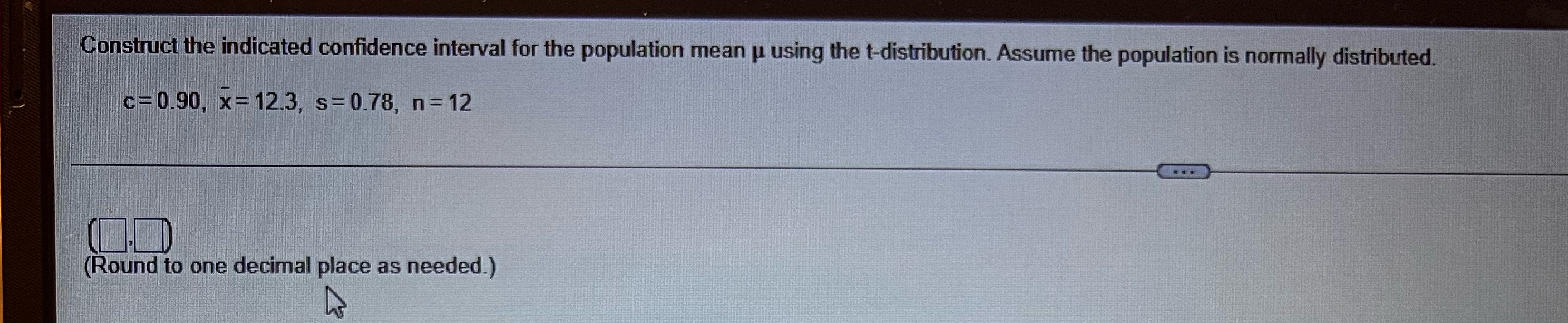mean u using the t-distribution. Assume the population is normally distributed. c=