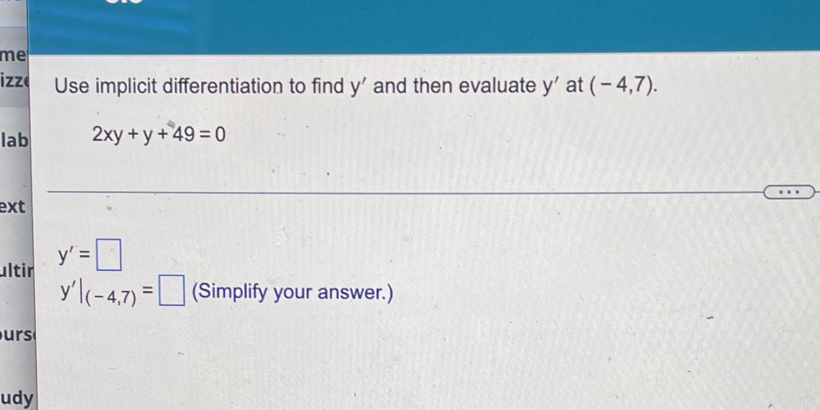 izz lab Jlti wurs ud Use implicit differentiation to find y' and