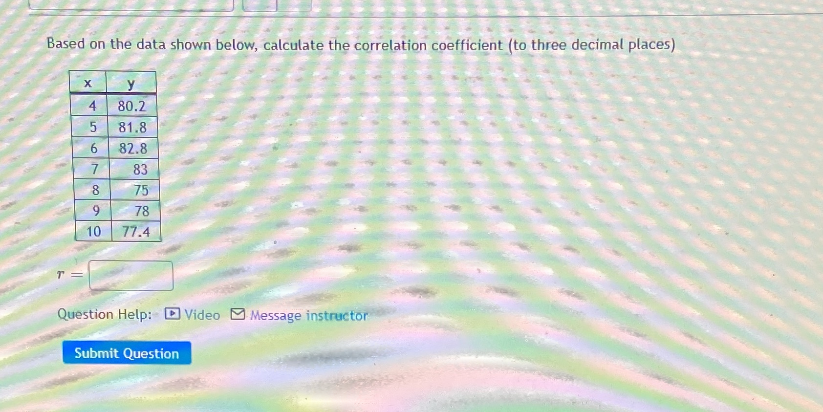 Based on the data shown below, calculate the correlation coefficient (to