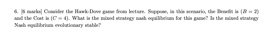 this scenario, the Benefit is (B = 2) and the Cost is