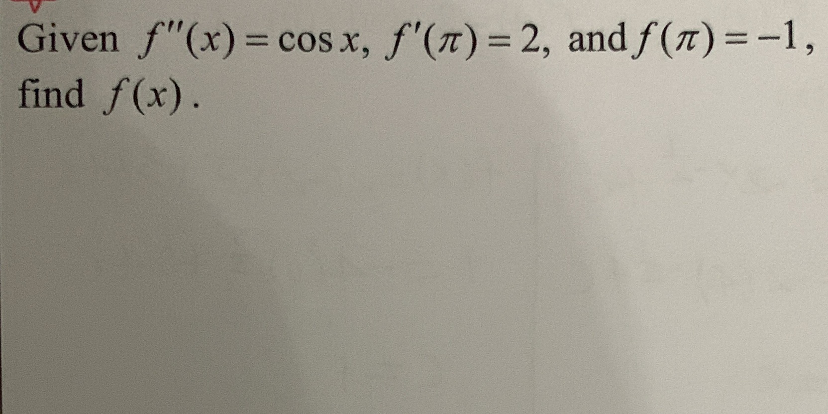 --1, find f (x) .