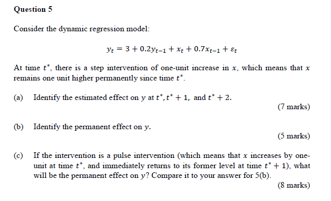  Que-s tion 5 Consider the dynamic regression model: 3;; = 3