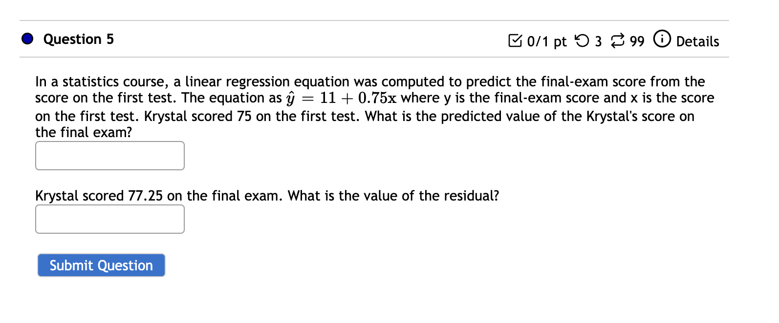 accurate to one decimal place. Submit Question 0 Question 12 IE 0/1