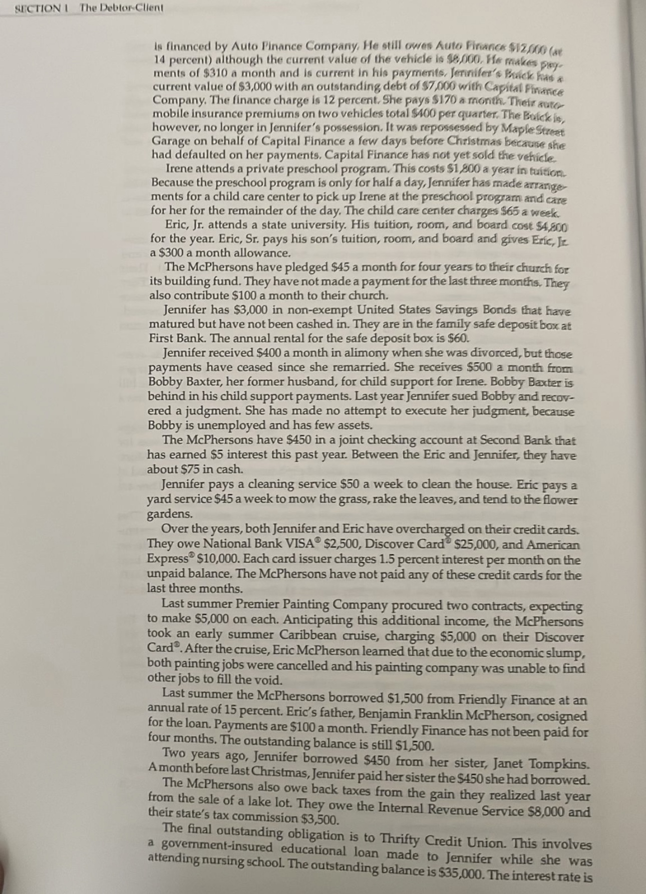 that the trustee may ask. SECTION 1 The Debtor-Client PROBLEM 4.5 For