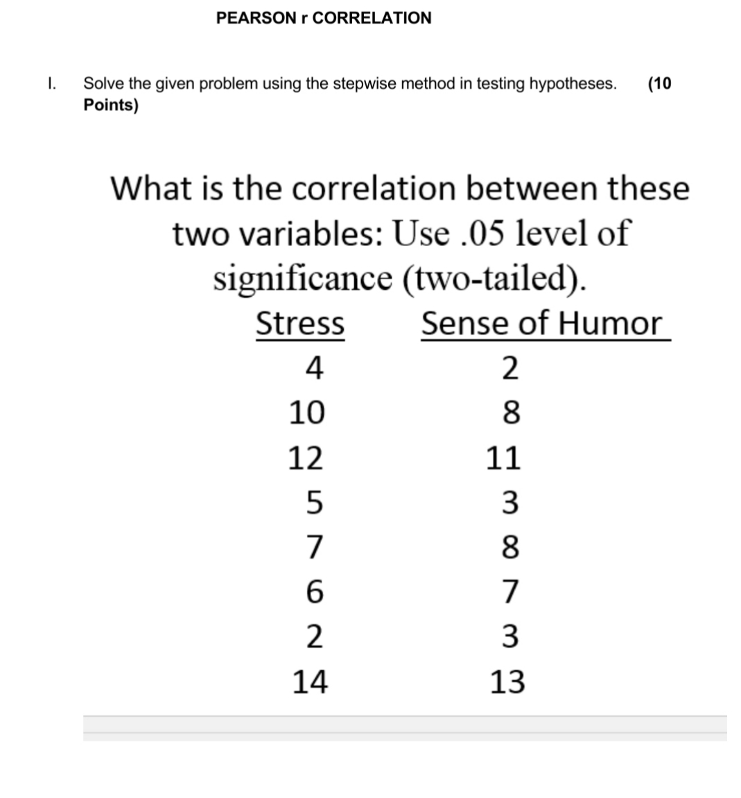 use step wise method PEARSON r CORRELATION 1. Solve the given