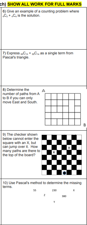 a counting problem where + is the solution. 7) Expressc Pascal's triangle.