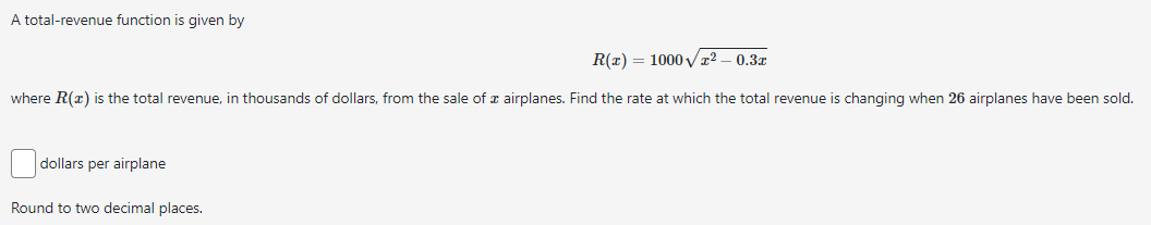  A totalrevenue function is given by R{:) = 1000 3:2 0.3: