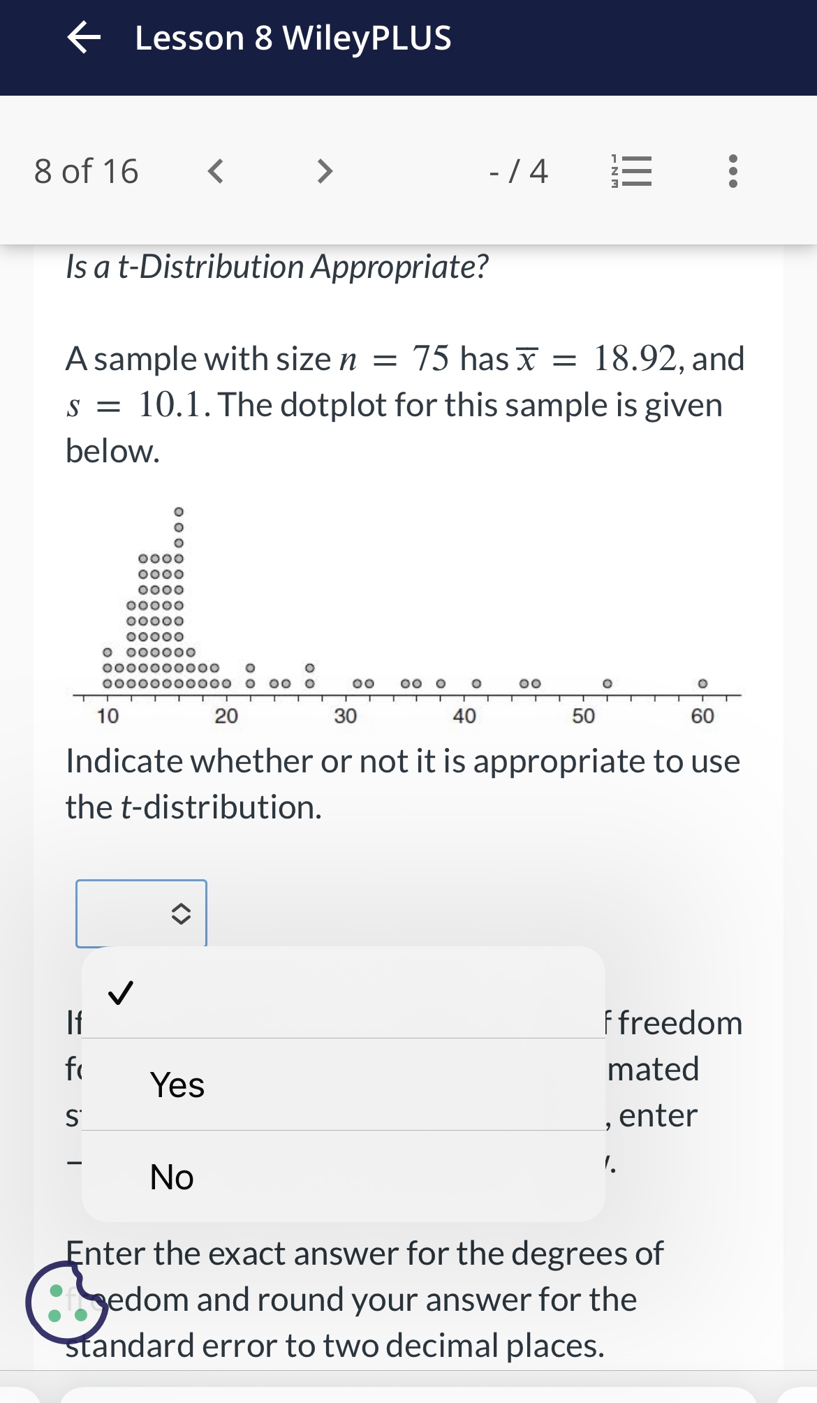 give the estimated standard error. If it is not appropriate, enter 1