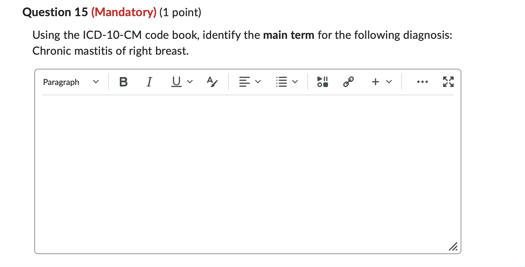 the main term for the following diagnosis: Chronic mastitis of right breast.