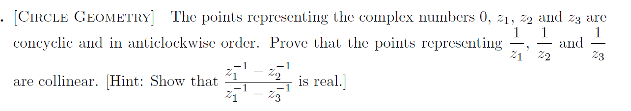 and z3 are 1 1 1 and concyclic and in anticlockwise order.