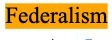 Federalism