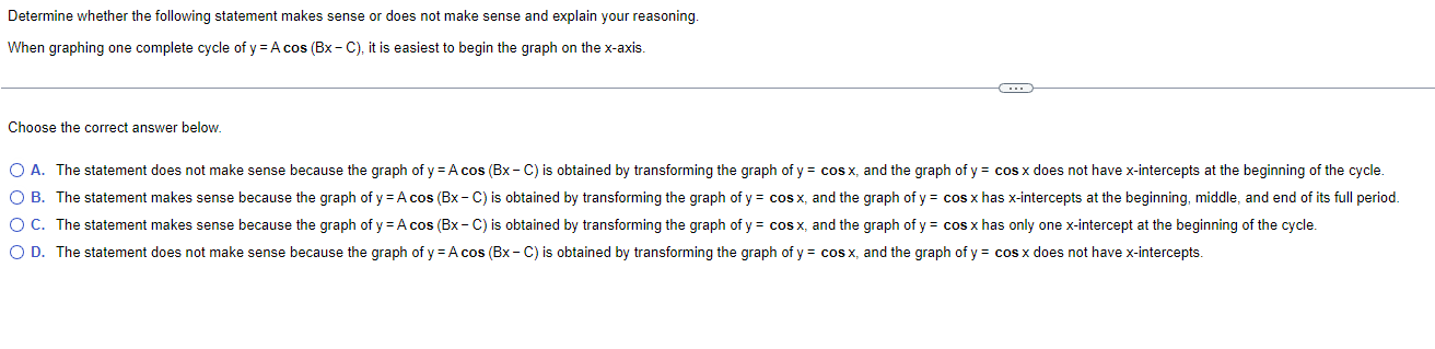 and explain your reasoning When graphing one complete cycle of y =