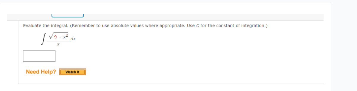 Evaluate the integral. (Remember to use absolute values where appropriate. Use