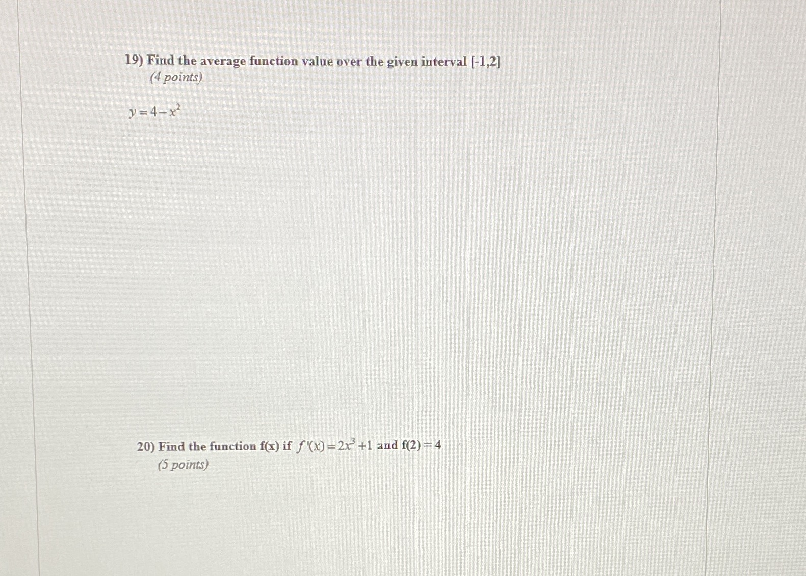  K 19) Find the average function value over the given interval