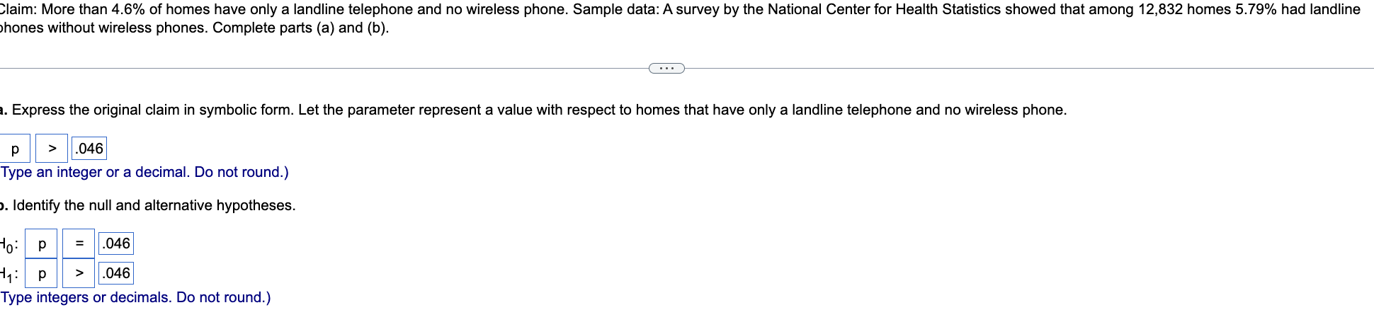 Find the best point estimate of the population proportion p. .037 (Round