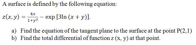 + y)] a) Find the equation of the tangent plane to the