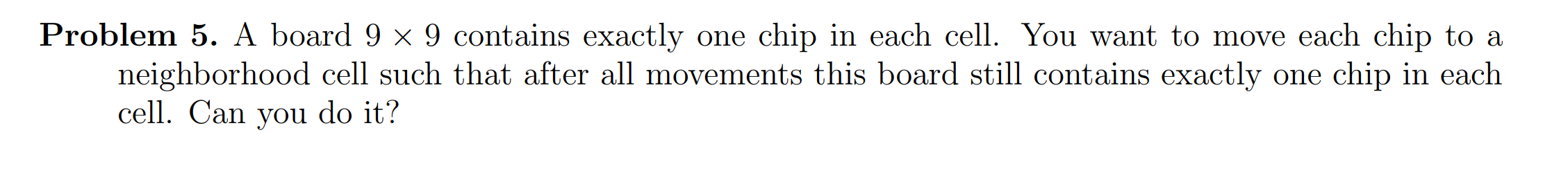 in each cell. You want to move each chip to a neighborhood